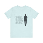 You Didn't See the Shift. You Felt the Difference. | Nurse T-Shirt