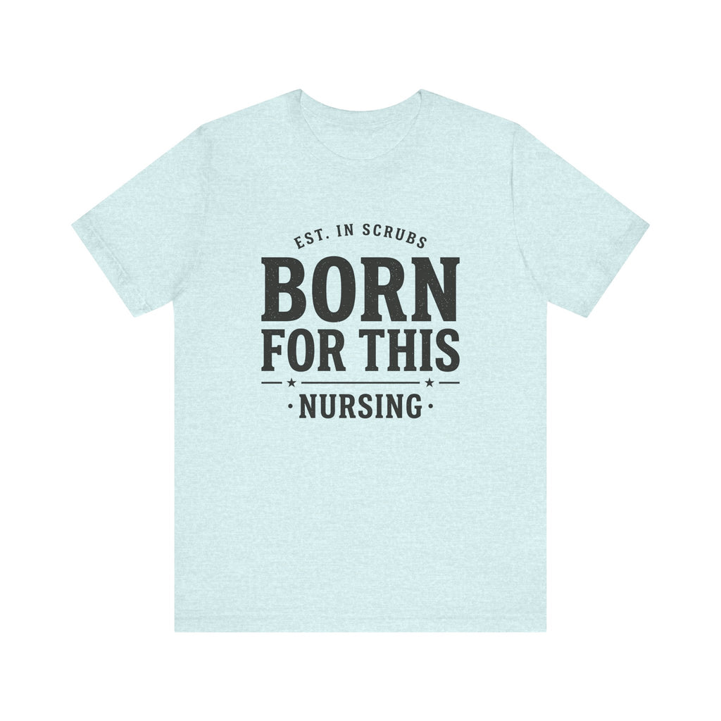 Born For This Tee