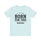 Born For This Tee