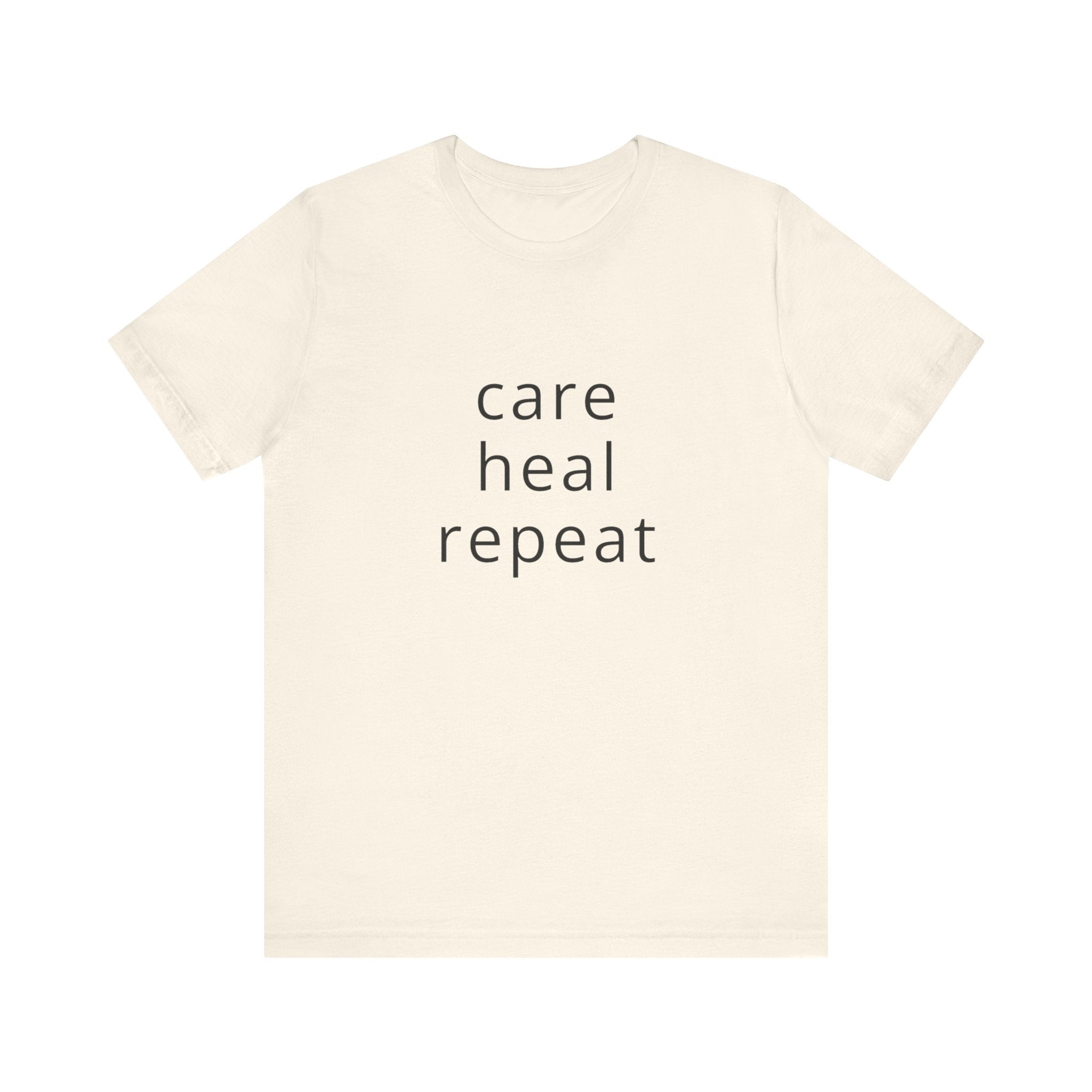 Care Heal Repeat Tee