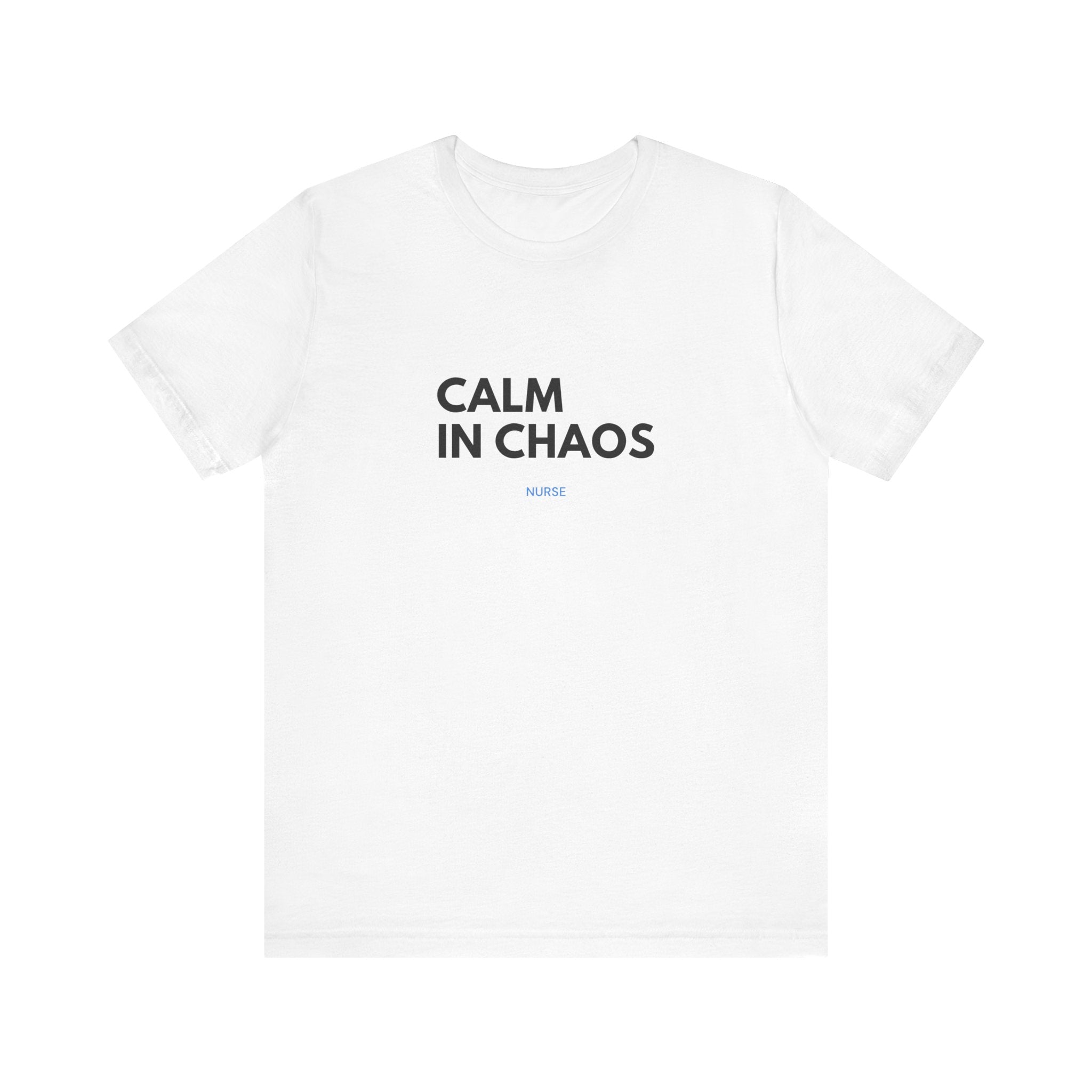 Calm In Chaos Tee