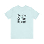 Scrubs Coffee Repeat Tee