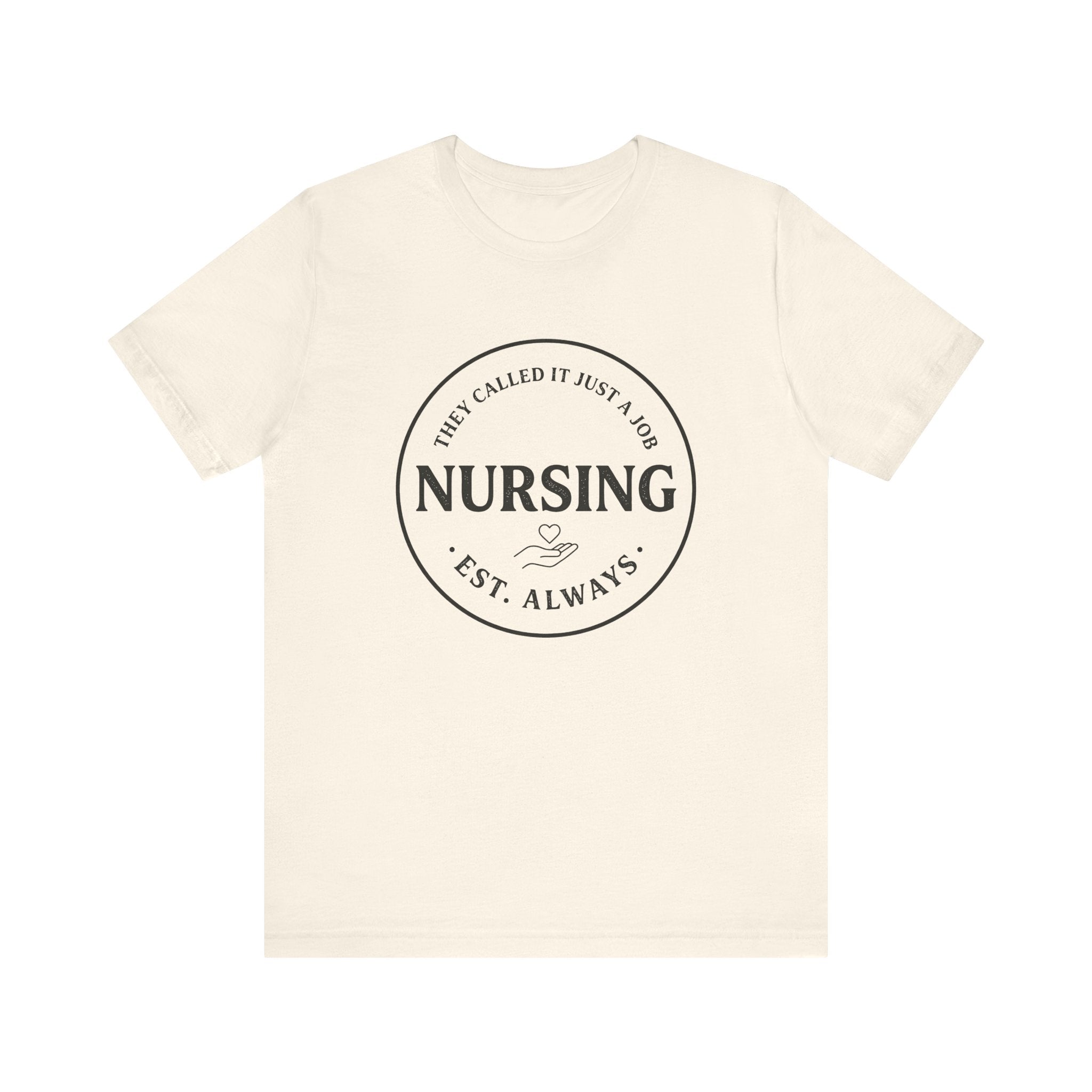 They Called It Just A Job Tee