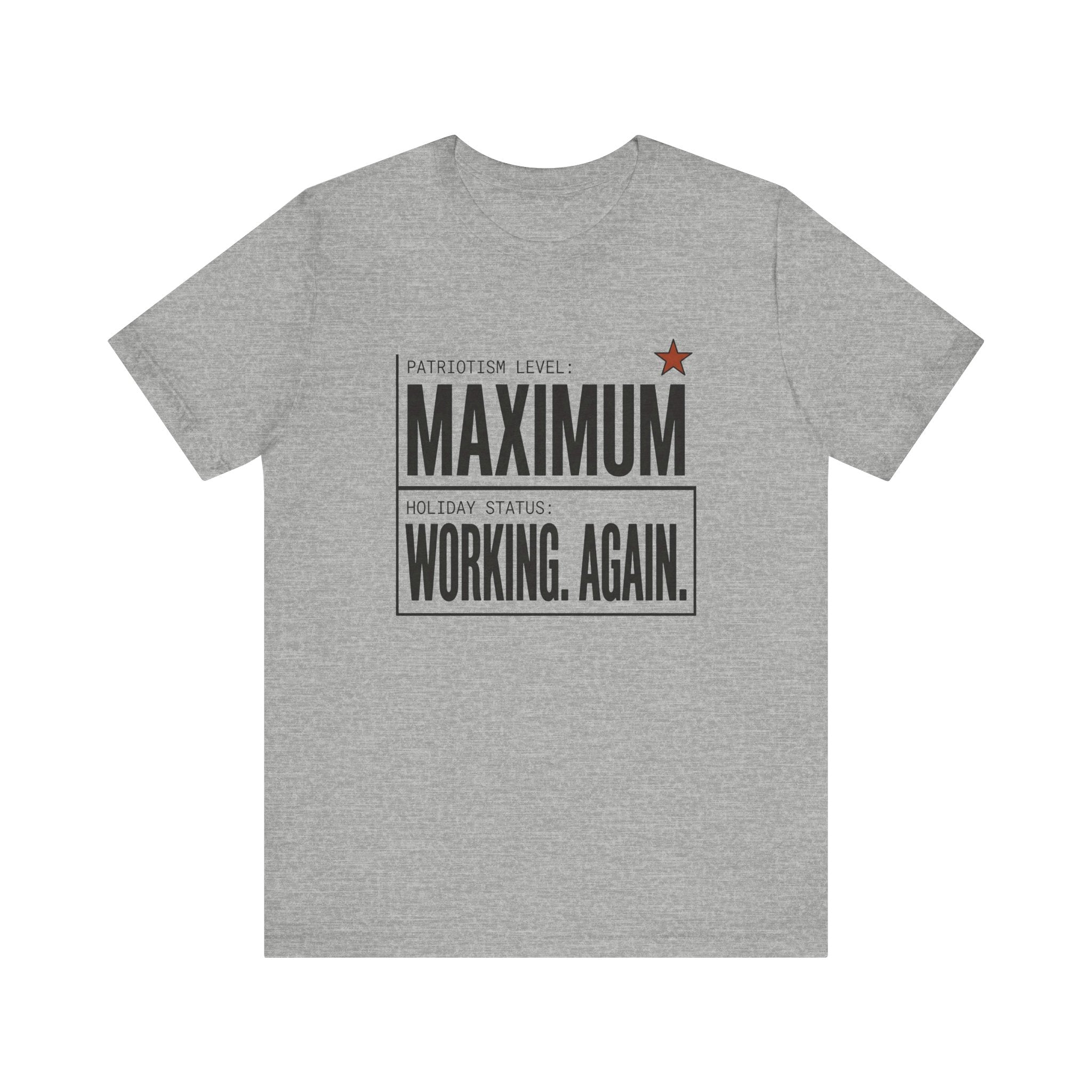Patriotism Level: Maximum Tee