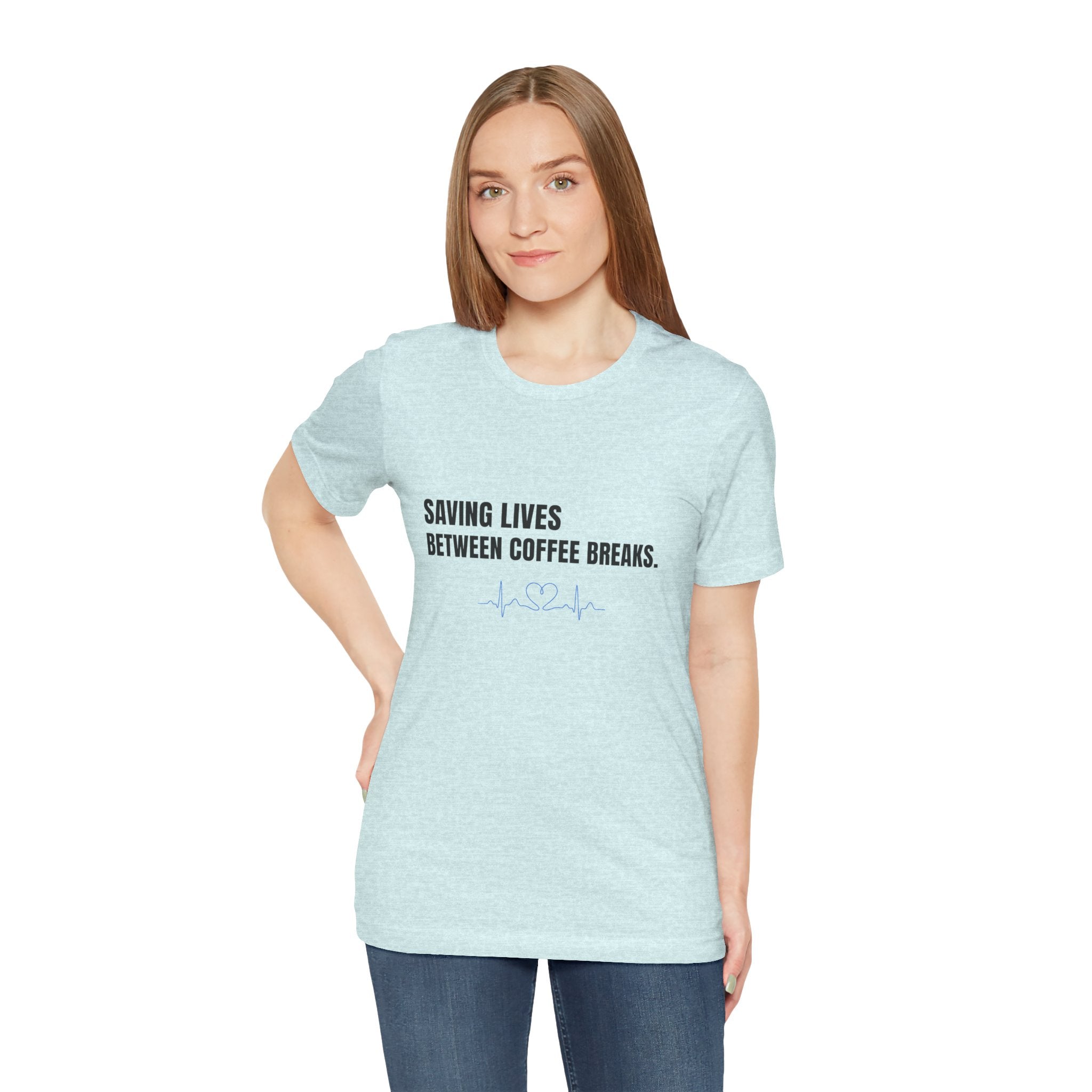 Saving Lives Between Coffees Tee