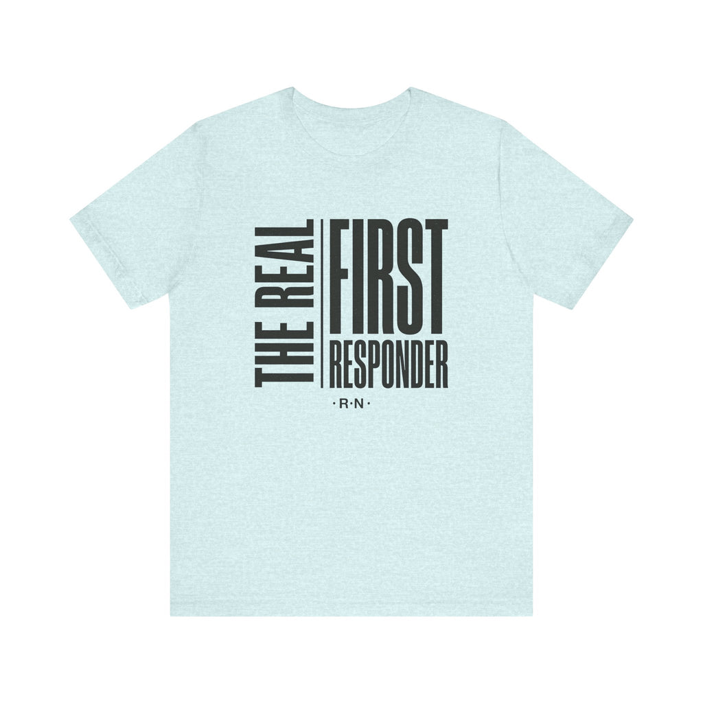 The Real First Responder Tee