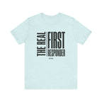 The Real First Responder Tee