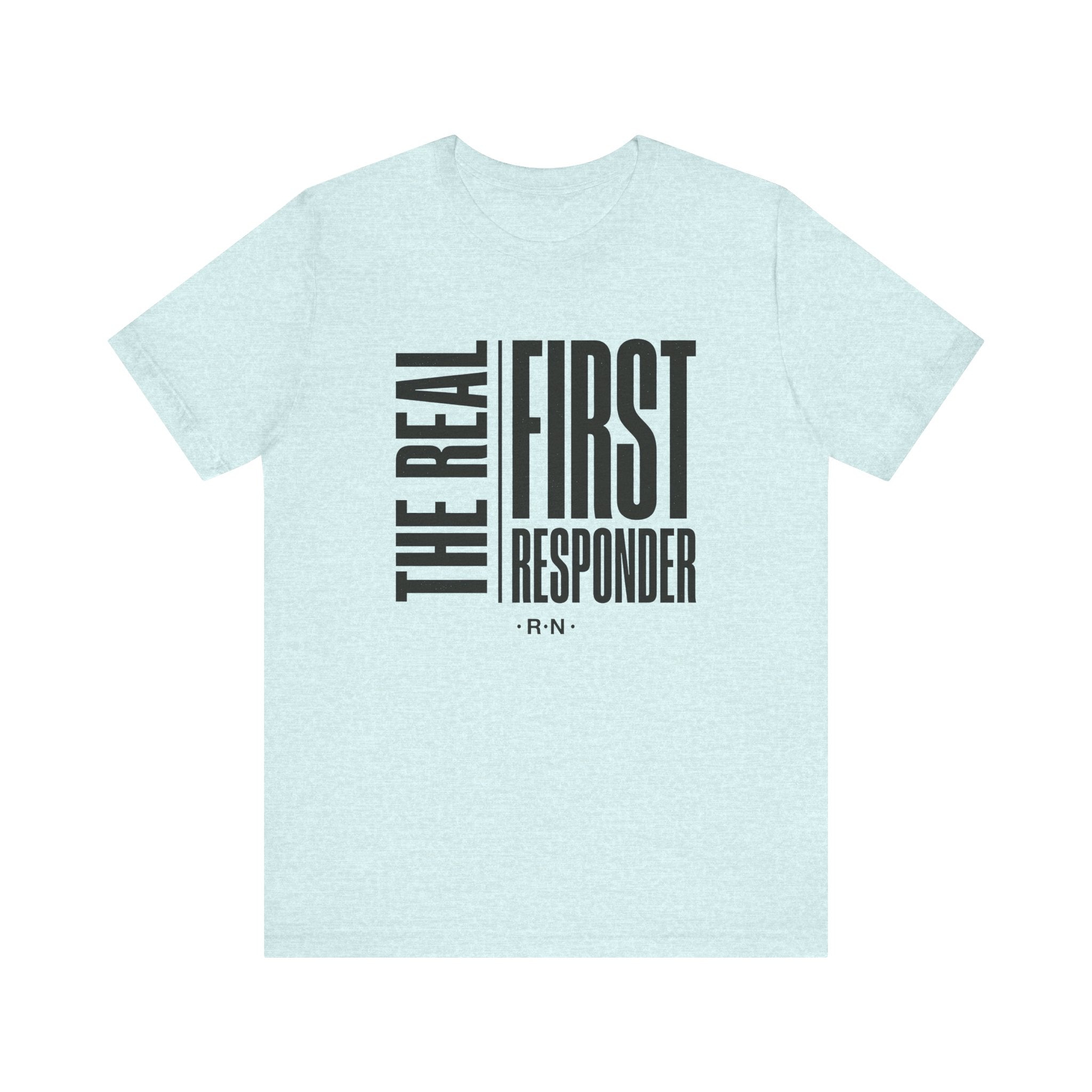 The Real First Responder Tee