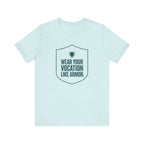 Wear Your Vocation Like Armor | Empowering Nurse T-Shirt