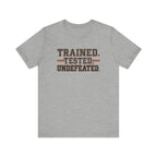 Trained. Tested. Undefeated. | Varsity Nurse T-Shirt