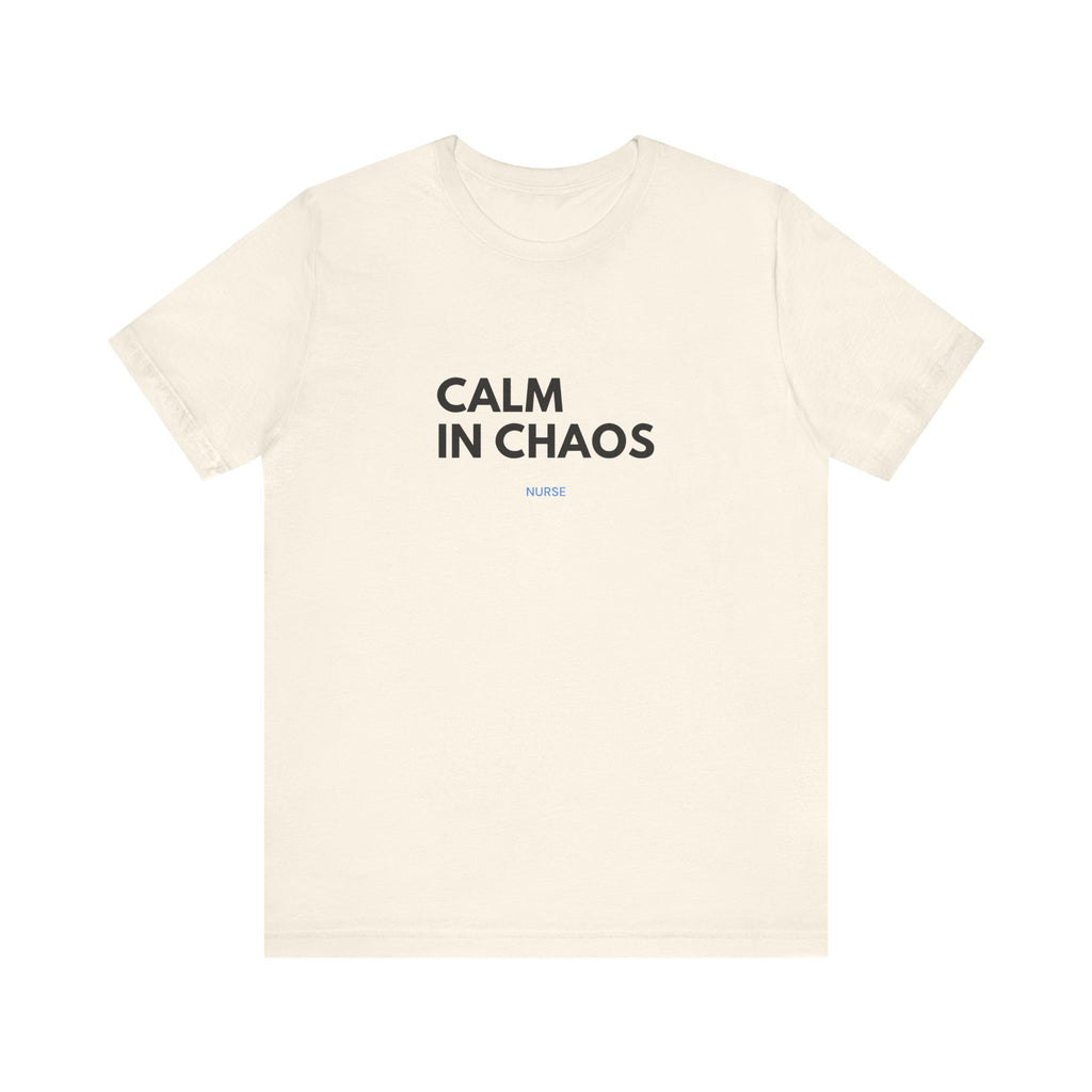 Calm In Chaos Tee