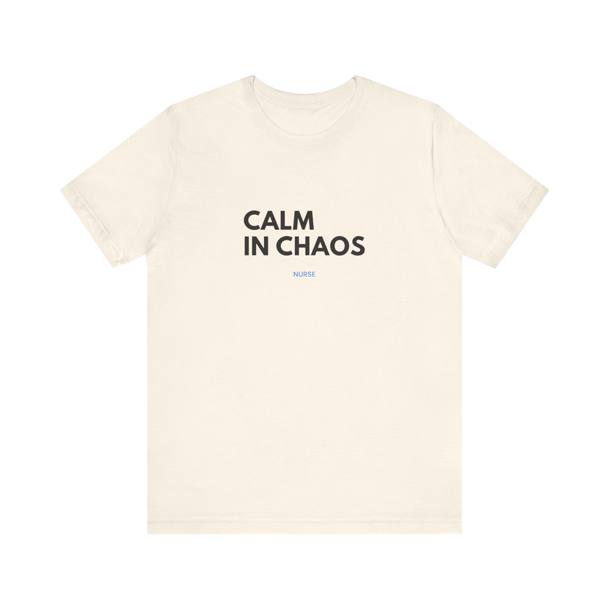 Calm In Chaos Tee