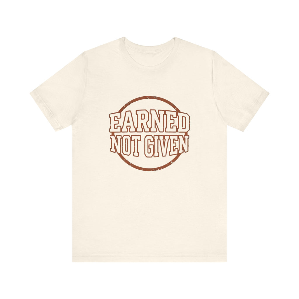 Earned Not Given | Varsity Nurse T-Shirt