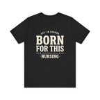 Born For This Tee
