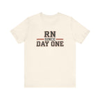 RN Since Day One | Varsity Nurse T-Shirt