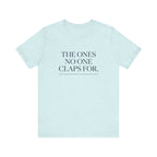 The Ones No One Claps For