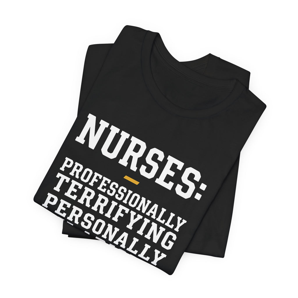 Nurses: Professionally Terrifying, Personally Hilarious