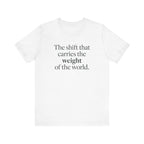 The Shift That Carries the Weight of the World