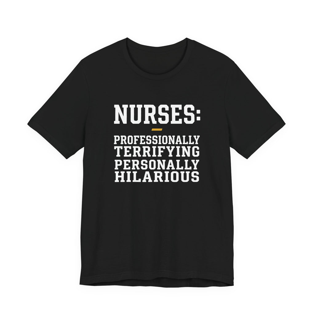 Nurses: Professionally Terrifying, Personally Hilarious