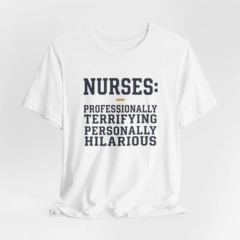 Nurses: Professionally Terrifying, Personally Hilarious