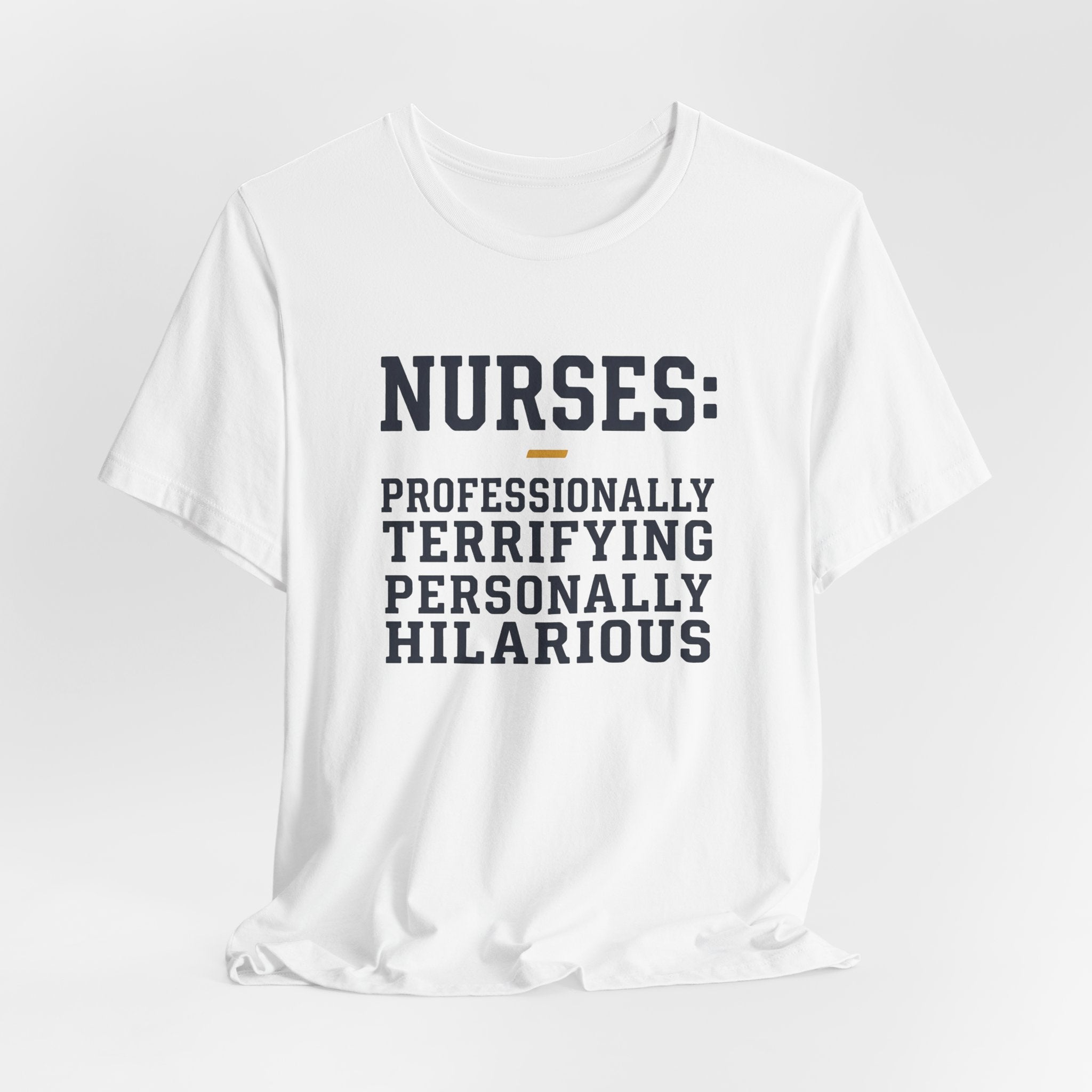 Nurses: Professionally Terrifying, Personally Hilarious