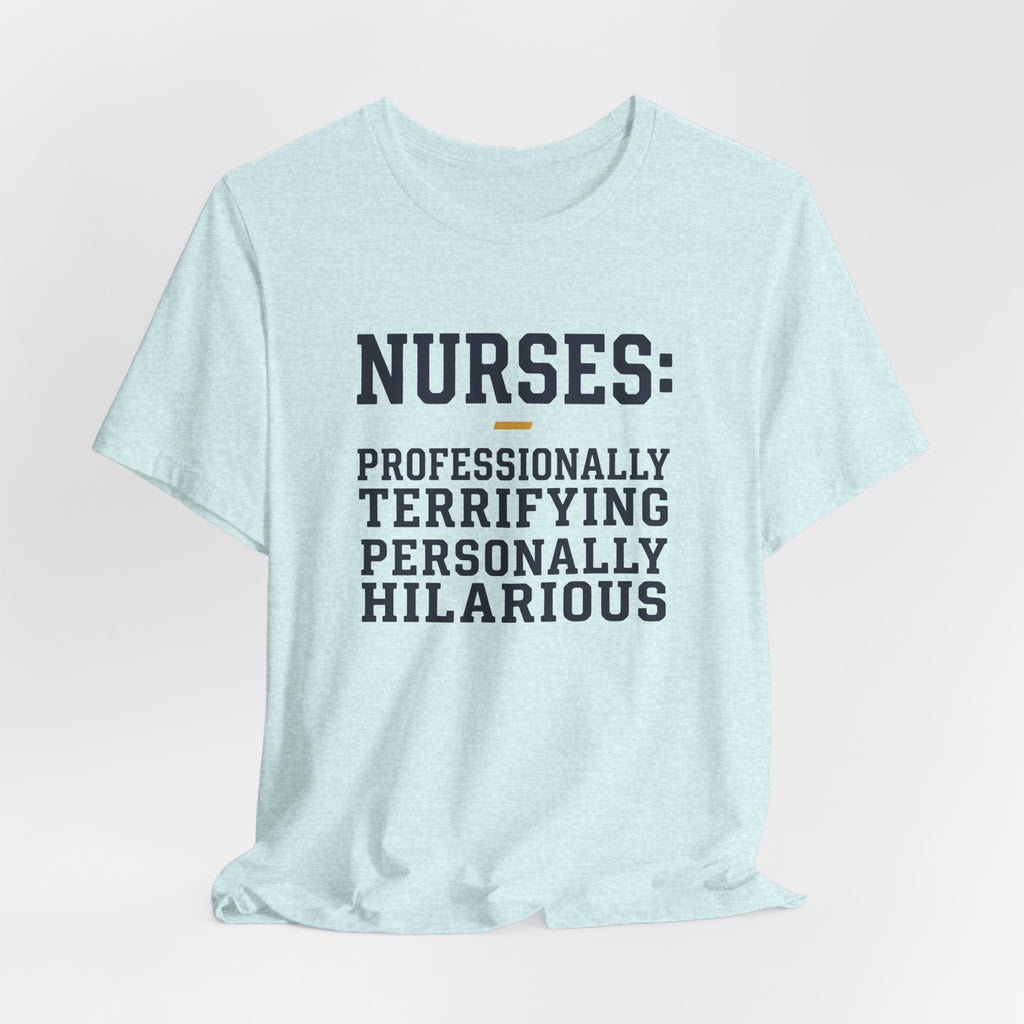 Nurses: Professionally Terrifying, Personally Hilarious