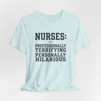 Nurses: Professionally Terrifying, Personally Hilarious