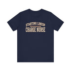 Starting Lineup: Charge Nurse | Varsity Nurse T-Shirt