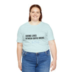 Saving Lives Between Coffees Tee