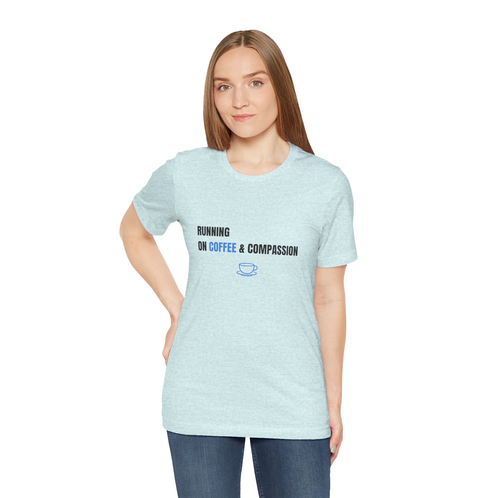 Coffee And Compassion Tee