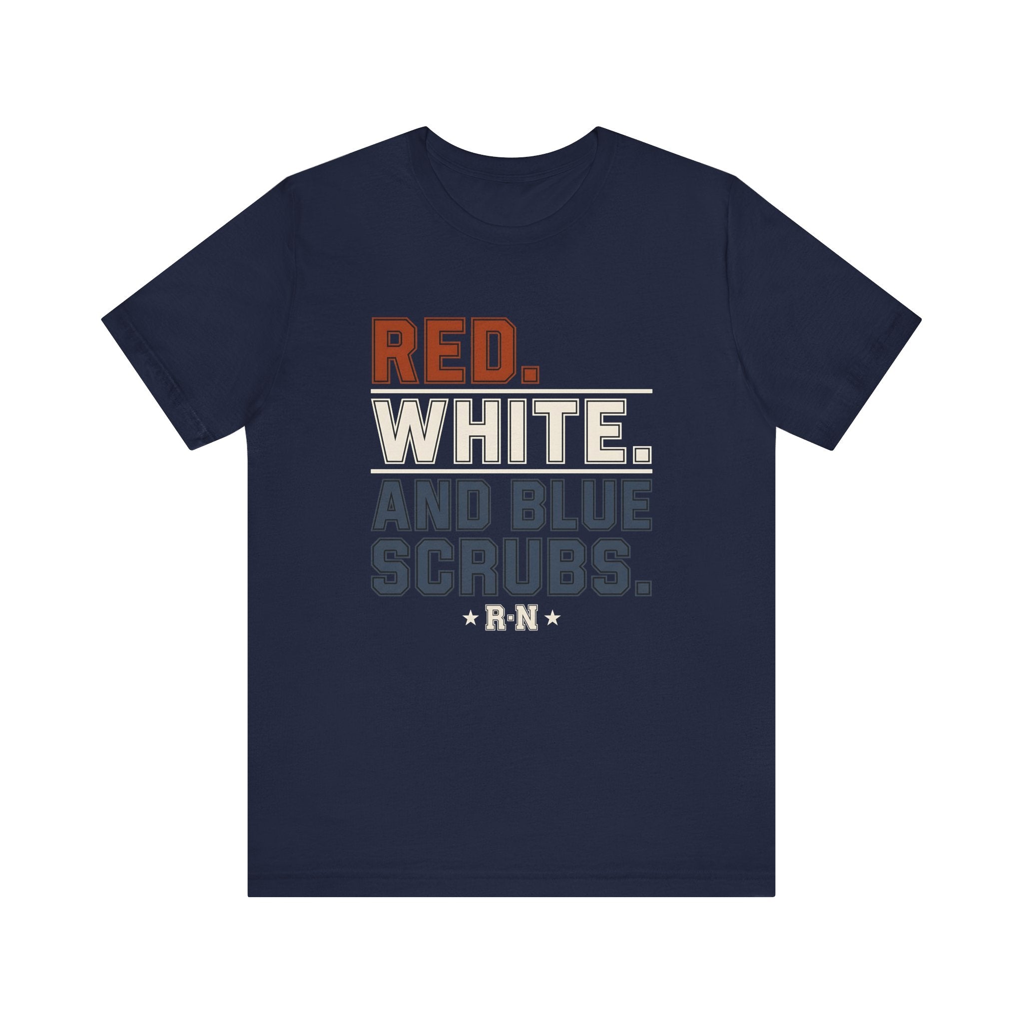 Red. White. And Blue Scrubs. Tee
