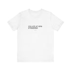 You Ate at 8 PM Tee