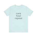 Care Heal Repeat Tee