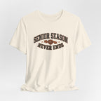 Senior Season Never Ends | Varsity Nurse T-Shirt