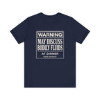 Bodily Fluids Warning Tee