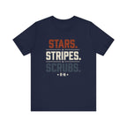 Stars. Stripes. Scrubs. Tee