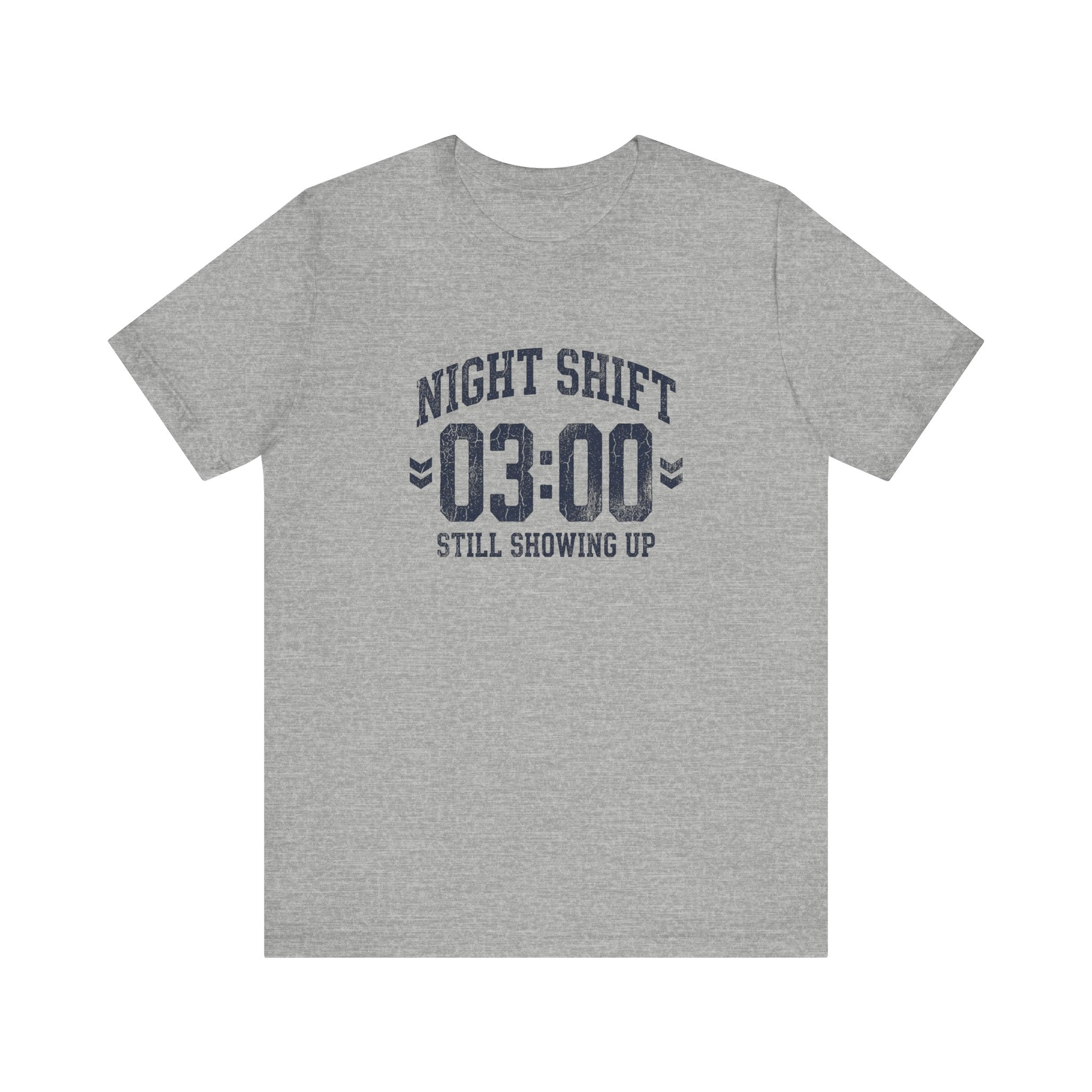 Night Shift 03:00 Still Showing Up | Varsity Nurse T-Shirt