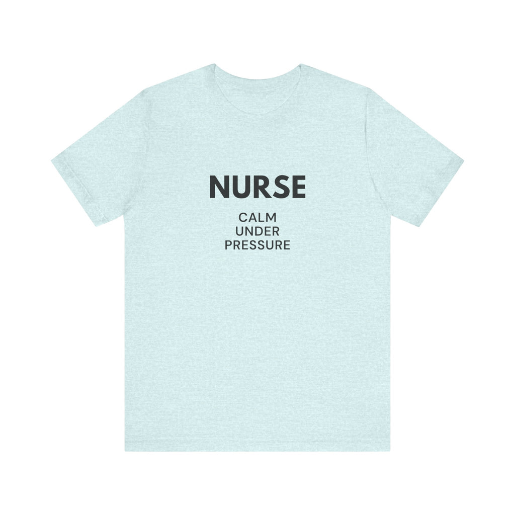 Calm Under Pressure Tee