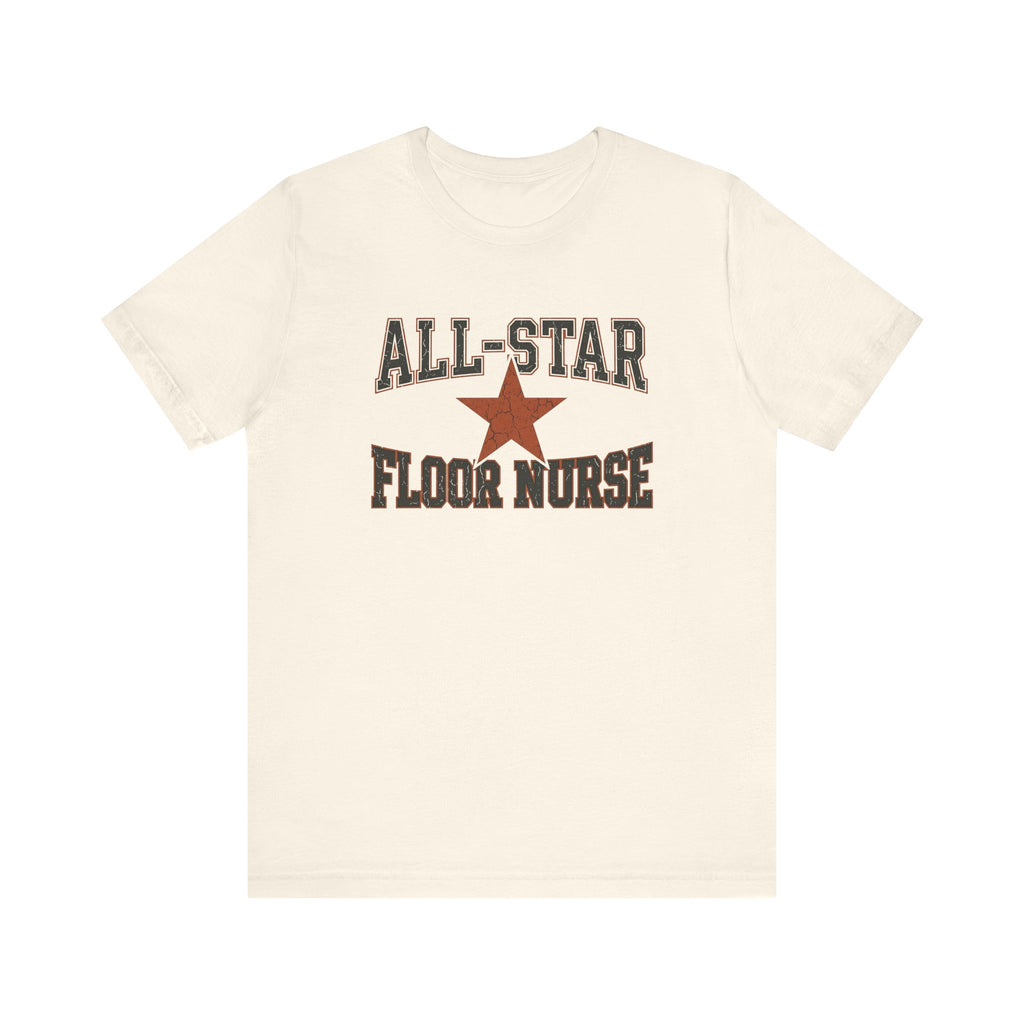 All-Star Floor Nurse | Varsity Nurse T-Shirt