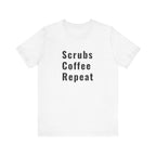 Scrubs Coffee Repeat Tee