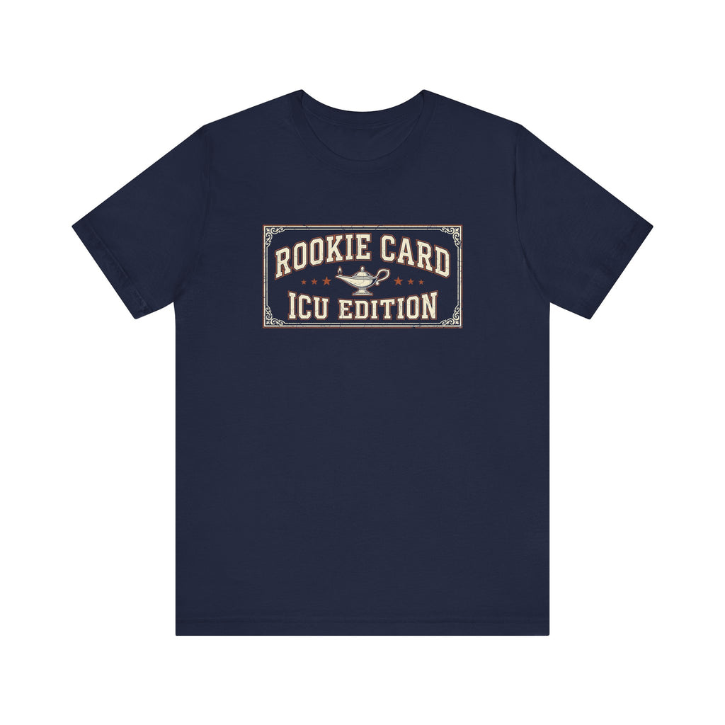 Rookie Card: ICU Edition | Varsity Nurse T-Shirt