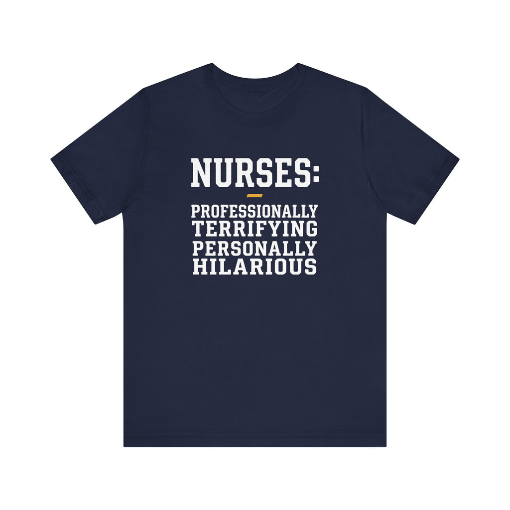 Nurses: Professionally Terrifying, Personally Hilarious