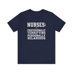 Nurses: Professionally Terrifying, Personally Hilarious