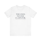 The Ones No One Claps For
