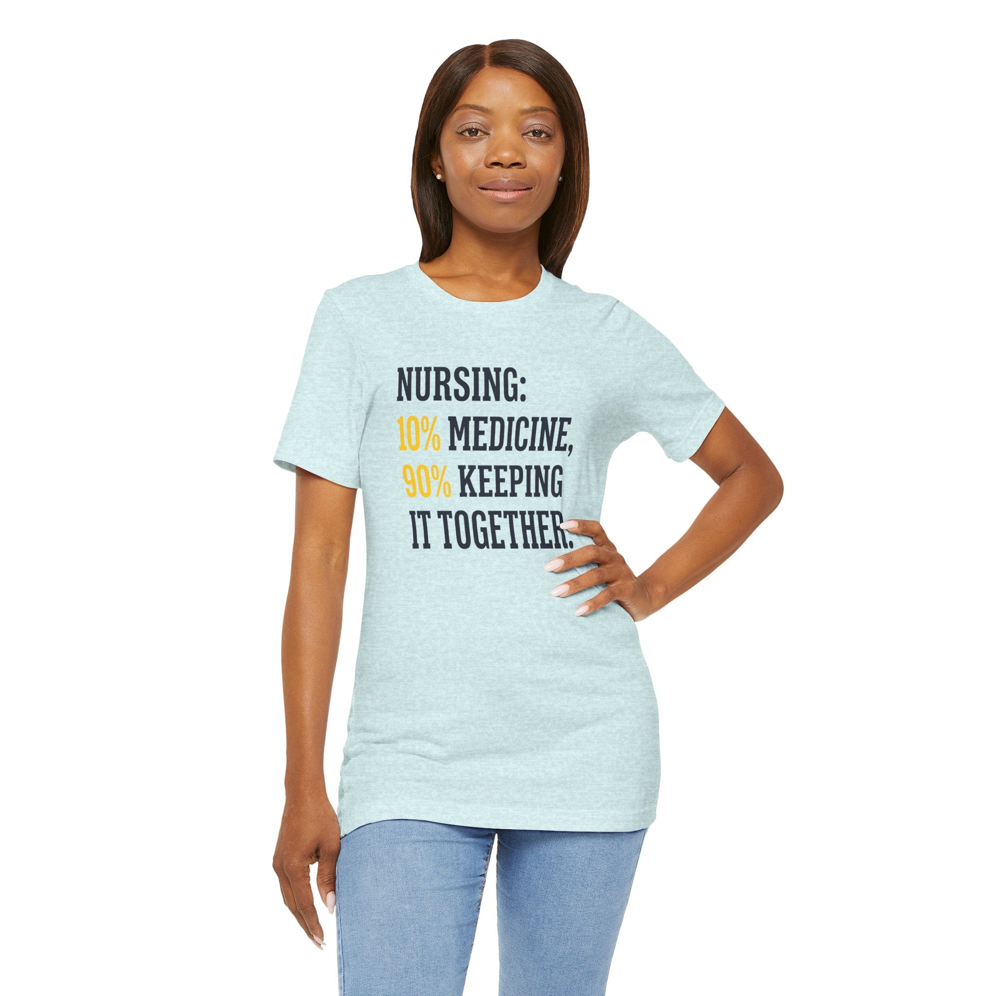 Nursing: 10% Medicine, 90% Keeping It Together