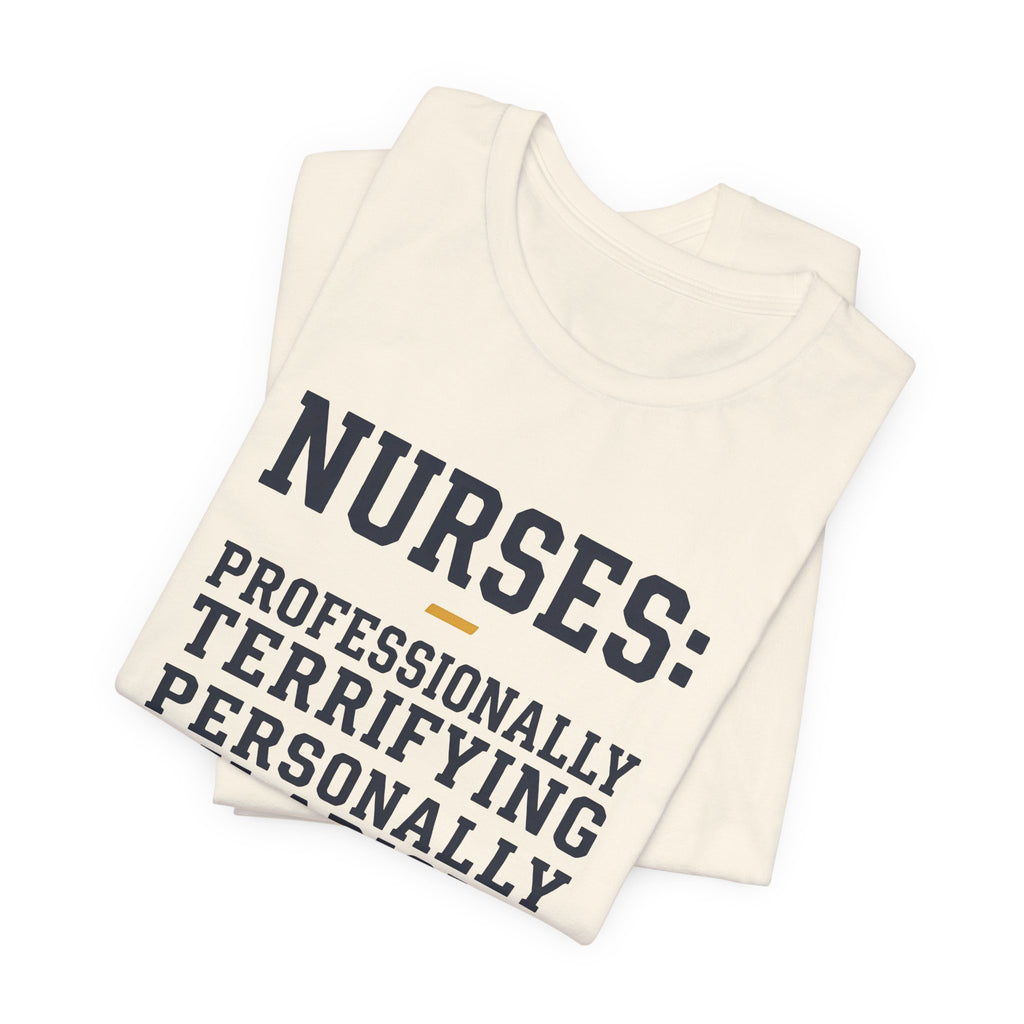 Nurses: Professionally Terrifying, Personally Hilarious
