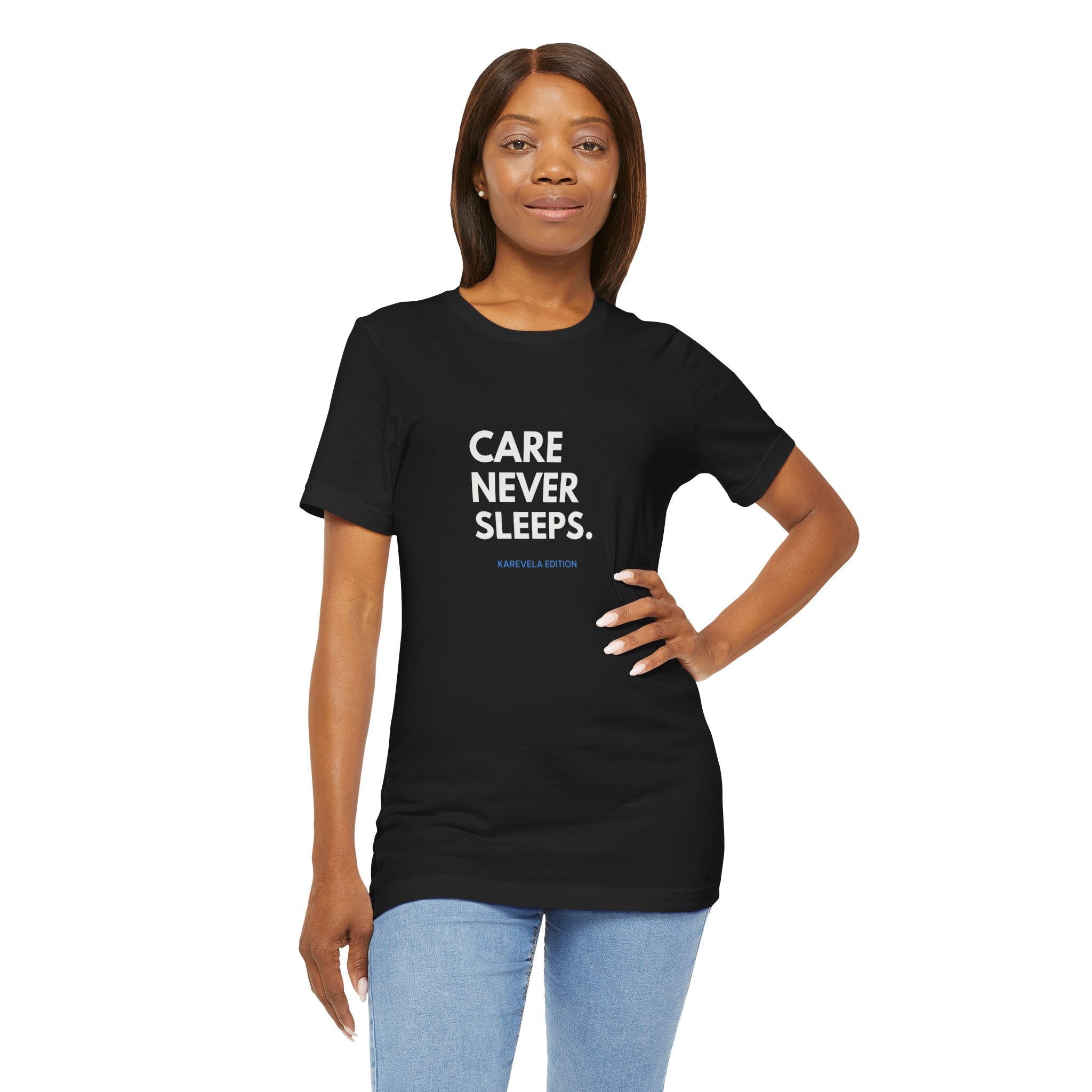 Care Never Sleeps Tee