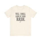 Yes, I Will Look at Your Rash.