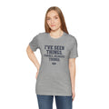 I've Seen Things. Terrible, Hilarious Things.