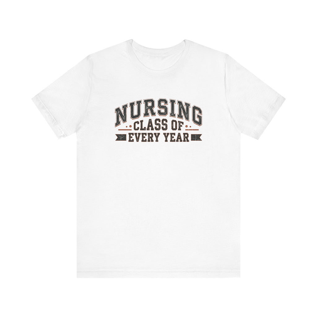 Nursing Class of Every Year | Vintage Varsity Nurse T-Shirt